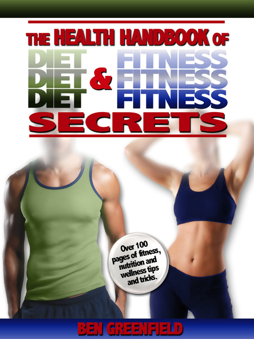 Title details for The Health Handbook of Diet & Fitness Secrets by Ben Greenfield - Available